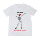 Dead Inside, But Still Jolly Unisex Shirt