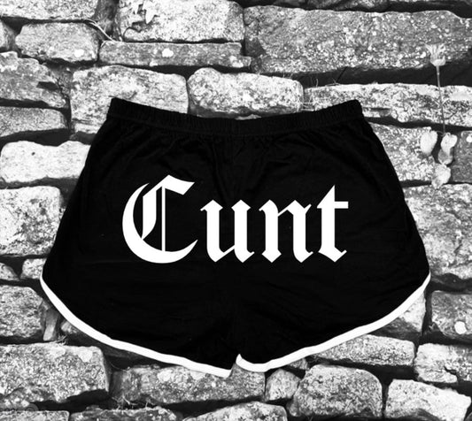 Shorts - Cunt