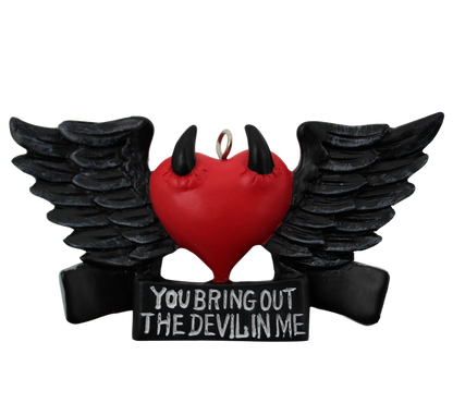 You Bring Out The Devil In Me