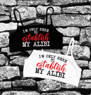 Bra Top - I'm only here to establish my Alibi