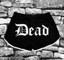 Shorts - Dead