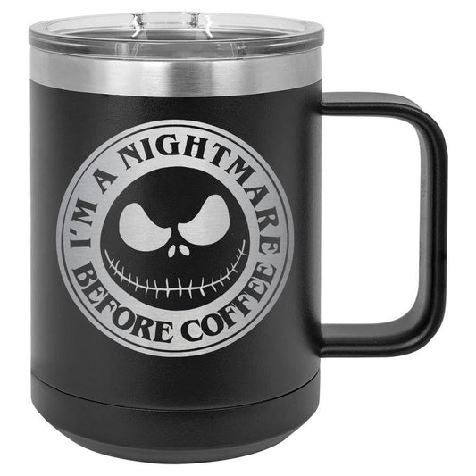 I'm a Nightmare Before Coffee Insulated Mug with Sliding Lid (15 oz)